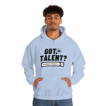 "Got Talent?" Unisex Hooded Sweatshirt