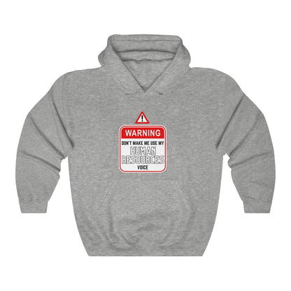 "Warning - HR Voice" Unisex Hooded Sweatshirt