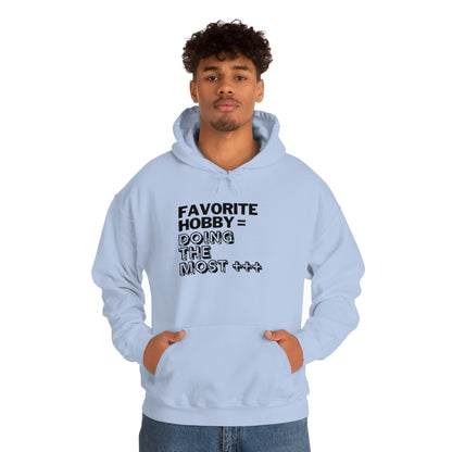 "Doing the Most" Unisex Hooded Sweatshirt