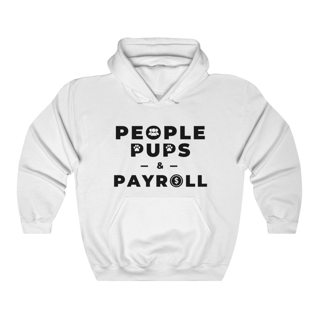 "Pups & Payroll" Hooded Sweatshirt
